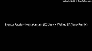 Brenda Fassie  Nomakanjani DJ Jasy x Wallies SA Yano Remix [upl. by Cozza]