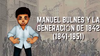 Manuel Bulnes y la Generación de 1842 18411851  Historia de Chile 28 [upl. by Spring]