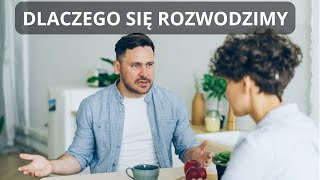 Dlaczego się rozwodzimy przyczyny [upl. by Sset55]