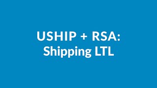 RSA and PackageHub Members  How to Ship LTL Freight With uShip [upl. by Ransell]