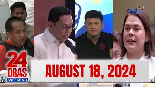 24 Oras Weekend Express August 18 2024 HD [upl. by Arbmik]