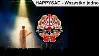 HAPPYSAD  Wszystko jedno OFFICIAL AUDIO [upl. by Eilrebma]