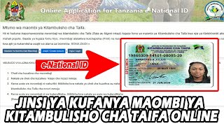 Mfumo Wa Maombi Ya Kitambulisho Cha Taifa NIDA  eNational ID Online Application 2023 [upl. by Navillus]