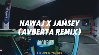 Nawaj Ansari X Jamesy Avberta Remix  Nawaj Ansari vs Jamesy  Music Video [upl. by Htyderem]