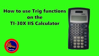 How to use Trigonometry Functions on the TI30X iis Calculator [upl. by Riada]