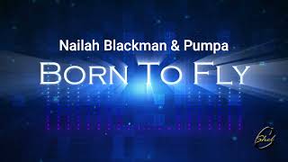 Nailah Blackman amp Pumpa  Born To Fly 2024 Soca [upl. by Aneras]