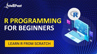 R Programming for Beginners  R Language Tutorial  R Tutorial for Beginners  Intellipaat [upl. by Mitzi]