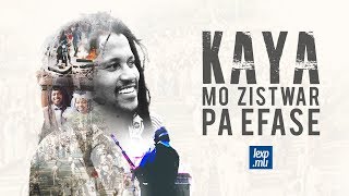 Kaya mo zistwar pa éfasé [upl. by Nnaesor]