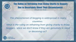 Refraining from Giving to Beggars Due to Uncertainty About Their Circumstances  Shaykh Ibn Baaz [upl. by Yajet892]