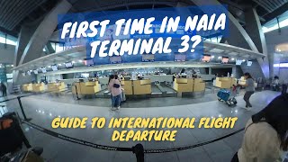 FIRST TIME IN NAIA TERMINAL 3 INTERNATIONAL DEPARTURE  FOLLOW THIS GUIDE [upl. by Mackoff]