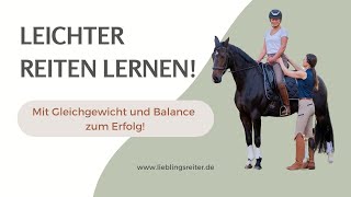 Leichter Reiten lernen  mit Gleichgewicht und Balance zum sicheren Erfolg [upl. by Enedan173]