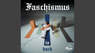 Faschismus is back [upl. by Niraa]