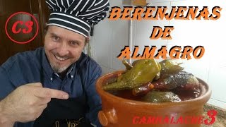 BERENJENAS DE ALMAGRO EMBUCHADAS CON PIMIENTOS [upl. by Wang]