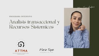 Lanzamiento Programa Grupal Análisis Transaccional los Estados del Yo con recursos sistémicos [upl. by Nuawd]