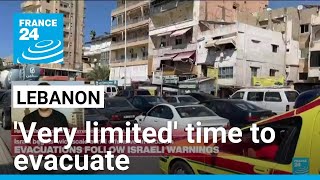 Lebanon Time given to evacuate very limited before Israeli strikes • FRANCE 24 English [upl. by Ihana]