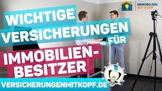 Wichtige Versicherungen für Immobilienbesitzer  Interview Immobilien mit Kopf [upl. by Irabaj]