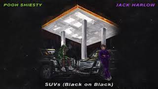 Jack Harlow amp Pooh Shiesty  SUVs Black on Black Official Audio [upl. by Boigie625]