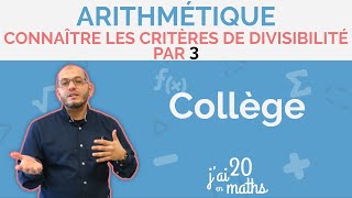 Connaître les critères de divisibilité par 3  Arithmétique  Collège [upl. by Bonnee]