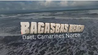 BAGASBAS BEACH Daet Camarines Norte [upl. by Boles30]