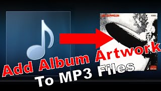 Add Album Cover Art to MP3 Files [upl. by Leontyne260]