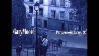 Gary Moore  Parisienne Walkways Best Version [upl. by Efi54]