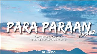 Para Paraan Mashup  Cover by Niel Enriquez Shannen Uy Pipah Pancho Lyrics [upl. by Ttocs760]