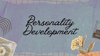 Personality Development [upl. by Mitzl]