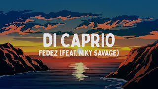 Fedez  DI CAPRIO feat Niky Savage TestoLyrics [upl. by Nnylirehs]