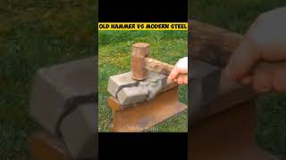 OLD HAMMER VS MODERN STEEL  WHO IS WIN [upl. by Breech37]