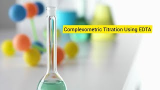 Complexometric Titration Using EDTA [upl. by Raynah868]