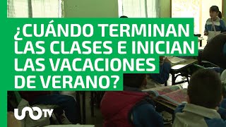 ¡Se acerca el descanso Cuándo terminan las clases e inician las vacaciones de verano [upl. by Akamaozu488]