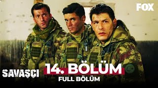 Savaşçı 14 Bölüm [upl. by Toh]