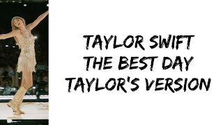 Taylor Swift  The Best Day Taylors Version lyrics [upl. by Timmi]