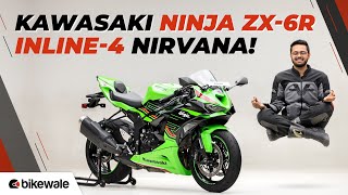 2024 Kawasaki Ninja ZX6R Review  Not For Everyone Heres Why  BikeWale [upl. by Gaspar417]