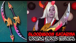 Making A Sword Using Worbla  Blood Moon Katarina Cosplay Tutorial [upl. by Ahseram]