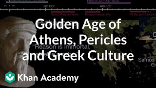 Golden Age of Athens Pericles and Greek Culture  World History  Khan Academy [upl. by Nepean]