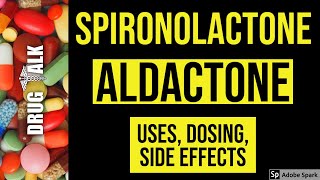 Spironolactone Aldactone  Uses Dosing Side Effects [upl. by Arriat]