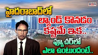 Hyderabad Real Estate Future Analysis By Nandi Rameswara Rao  Land Rates in Hyderabad  Real Boom [upl. by Briant]