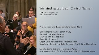 Wir sind getauft auf Christi Namen  Tauferneuerung Sendungsfeier 2024 im Stephansdom [upl. by Yelsna]