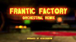 DK 64 Frantic Factory Orchestral Remix [upl. by Nitnelav548]