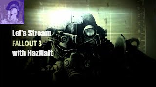 Lets Stream Fallout 3 Part 12 [upl. by Mathia]