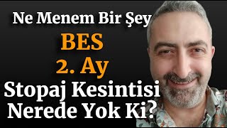 Ne Menem Bir Şey BES 2 Ay Kredi Kartı Ödememiz Olmuş Stopaj Kesintisi Nerede Yok Ki [upl. by Alvar]