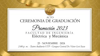 Ceremonia de Graduación Facultad de Ingeniería Eléctrica y Mecánica · Promoción 2023 [upl. by Hoffer]