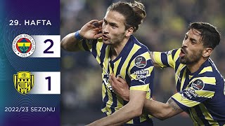 Fenerbahçe 21 MKE Ankaragücü  29 Hafta  202223 [upl. by Aloke]