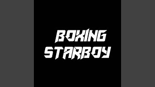 BOXING STARBOY [upl. by Janaye]