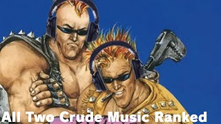 All Two Crude Music Ranked  UltraKintaro [upl. by Nyladnar983]