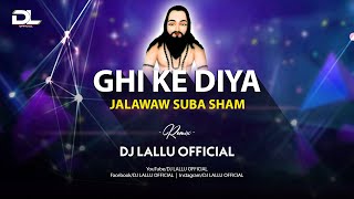 Ghi Ke Diya Jalawaw  Panthi Song Dj  Dj Lallu Official [upl. by Elihu]