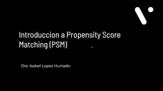 Introducción a Propensity Score Matching PSM [upl. by Aramal]