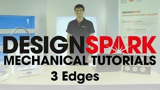 DesignSpark Mechanical Training  3 Edges [upl. by Wahs]