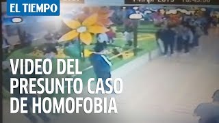 Video del presunto caso de homofobia en el Centro Comercial Andino  El Tiempo [upl. by Neukam]